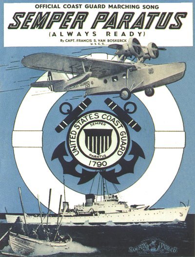 “Semper Paratus” sheet music published in 1928, one year after the death of composer Capt. Francis Saltus Von Boskerck. (Wikipedia)