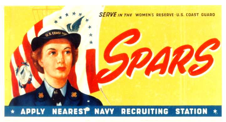 6.	Recruiting poster for the Coast Guard Women’s Reserve, or “SPARs”. The term SPAR derived from the Coast Guard motto Semper Paratus—“Always Ready.” (U.S. Coast Guard)